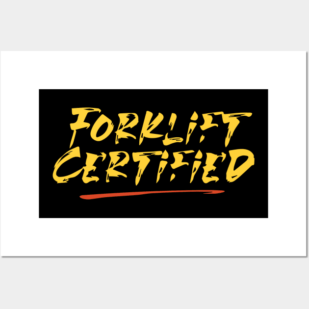 Forklift Certified Meme Wall Art by pako-valor